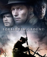 Смотреть Онлайн Раны войны / Forbidden Ground [2013]